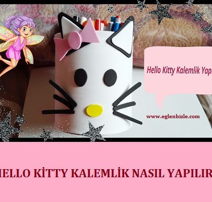 Hello Kitty Kalemlik Nasıl Yapılır